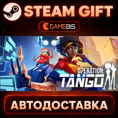 Operation Tango — Steam Gift | СТИМ ГИФТ | АВТОДОСТАВКА - irongamers.ru