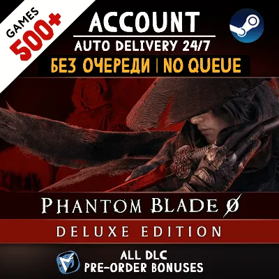 Phantom Blade Zero Digital Deluxe Edition + 500 ИГР STEAM АККАУНТ - irongamers.ru
