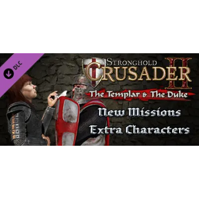 Stronghold Crusader 2: The Templar and The Duke (DLC) - irongamers.ru