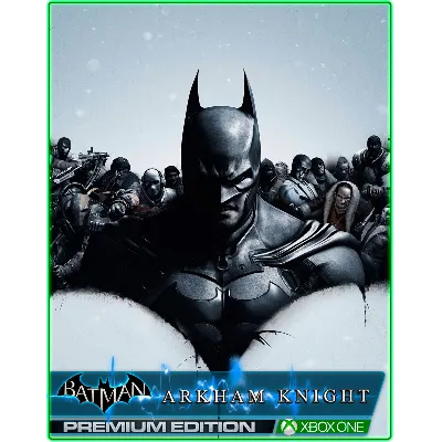 Batman Arkham Knight Premium Edition XBOX ONE/Series - irongamers.ru
