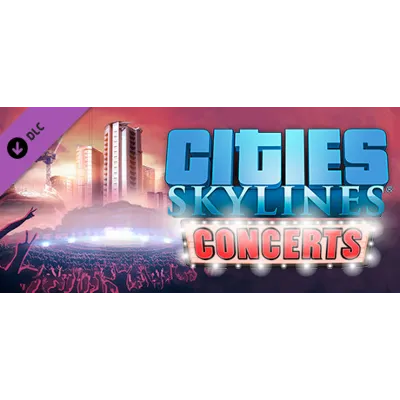 Cities: Skylines - Concerts (DLC) STEAM КЛЮЧ РФ+СНГ - irongamers.ru