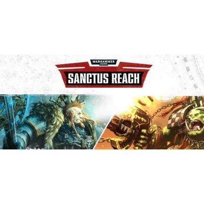 Warhammer 40,000 Sanctus Reach (Steam Ключ / РФ + Мир) - irongamers.ru