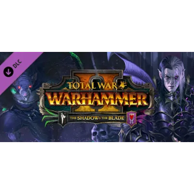 Total War: WARHAMMER II - The Shadow & The Blade DLC RU - irongamers.ru
