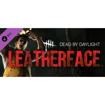 Dead by Daylight - Leatherface (DLC) STEAM КЛЮЧ | ЕВРОПА
