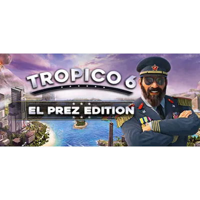 Tropico 6 - El Prez Edition STEAM КЛЮЧ РФ+СНГ - irongamers.ru