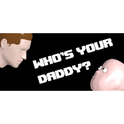 Who&amp;acute;s Your Daddy?! - STEAM Key - Region Free / ROW