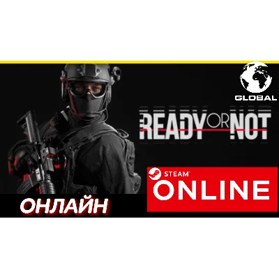 Ready or Not - ОНЛАЙН STEAM (Region Free) - irongamers.ru