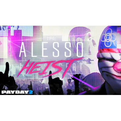 PAYDAY 2: The Alesso Heist DLC АВТОДОСТАВКА STEAM РОССИЯ - irongamers.ru