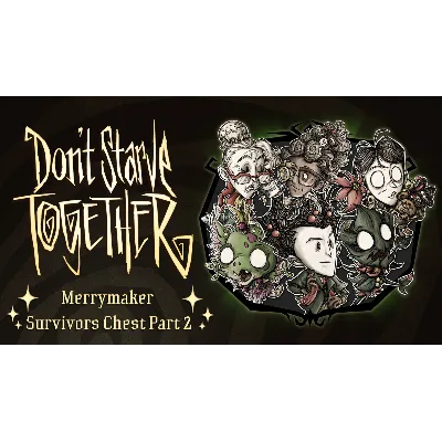 Don&acute;t Starve Together Merrymaker Survivors Chest Part 2 DLC AUTODELIVERY STEAM РОССИЯ - irongamers.ru