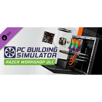 PC Building Simulator - Razer Workshop DLC STEAM - irongamers.ru