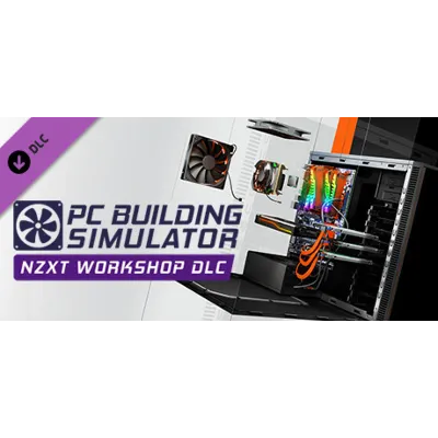 PC Building Simulator - NZXT Workshop DLC STEAM - irongamers.ru