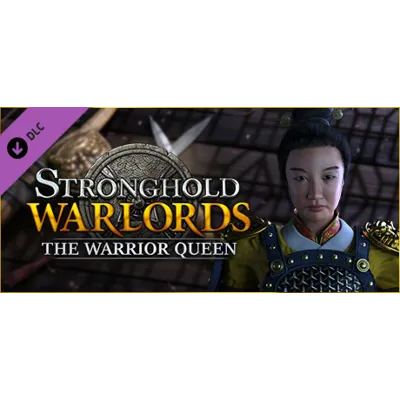 Stronghold: Warlords - The Warrior Queen Campaign DLC АВТОДОСТАВКА STEAM РОССИЯ - irongamers.ru