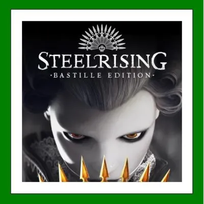 Steelrising - Bastille Edition Steam⭐+ 25 Игр АКЦИЯ⭐0% Карты - irongamers.ru