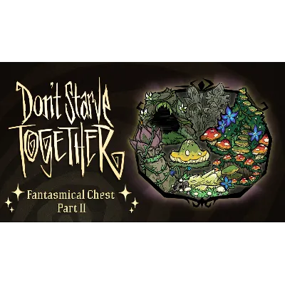 Don&acute;t Starve Together: Fantasmical Chest, Part II DLC AUTODELIVERY STEAM РОССИЯ - irongamers.ru
