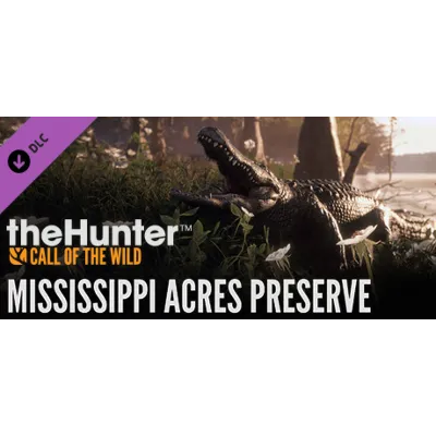 theHunter Call of the Wild Mississippi Acres Preserve - irongamers.ru
