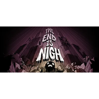 The End is Nigh (Steam Gift Россия) - irongamers.ru
