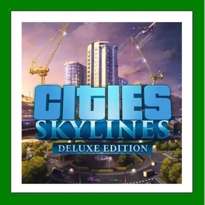 Cities: Skylines - Deluxe Edition + Snowfall + After Dark Steam⭐+ 35 Игр АКЦИЯ⭐ - irongamers.ru