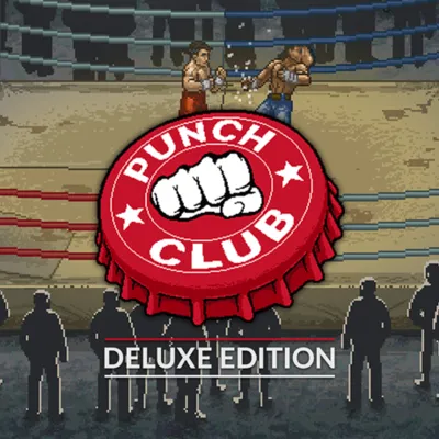 Punch Club - Deluxe Edition STEAM КЛЮЧ РФ + МИР - irongamers.ru