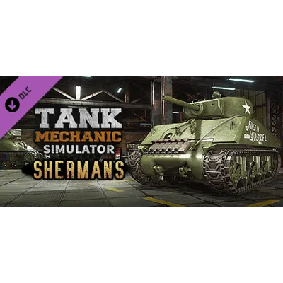 Tank Mechanic Simulator - Shermans DLC STEAM GIFT - irongamers.ru