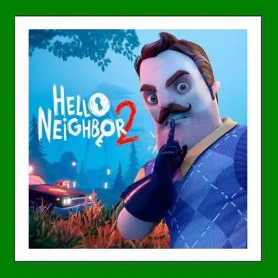 Hello Neighbor 2 Steam⭐Ключ Активации РФ+СНГ АКЦИЯ 0% Карты - irongamers.ru