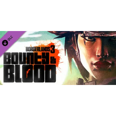 Borderlands 3 - Bounty of Blood · DLC Steam АВТО 0% - irongamers.ru