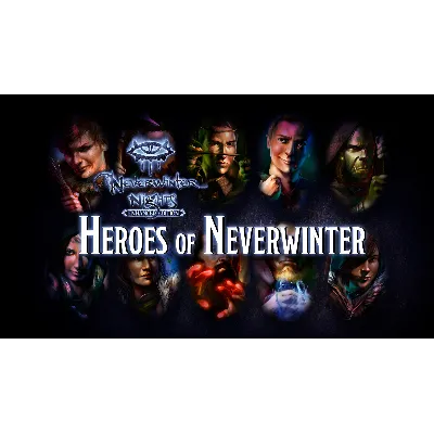 Neverwinter Nights: Enhanced Edition Heroes of Neverwin - irongamers.ru