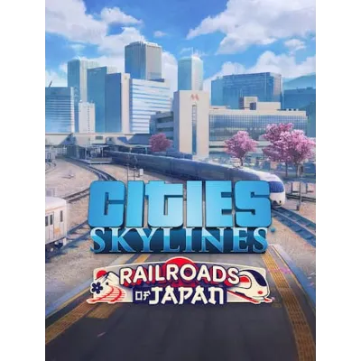 Cities: Skylines — CCP: Railroads of Japan ПК EPIC GAMES EGS PC ЭПИК ГЕЙМС ЕГС - irongamers.ru