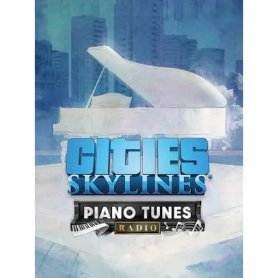 Cities: Skylines — Piano Tunes Radio ПК EPIC GAMES EGS PC ЭПИК ГЕЙМС ЕГС - irongamers.ru