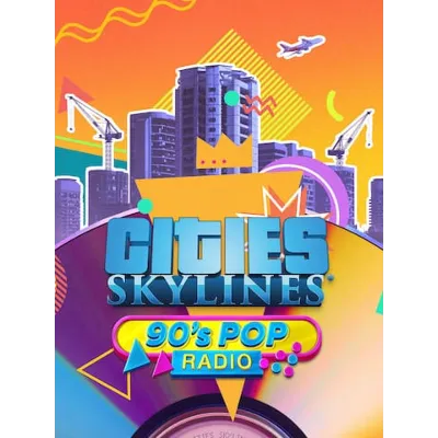 Cities: Skylines — 90&acute;s Pop Radio ПК EPIC GAMES EGS PC ЭПИК ГЕЙМС ЕГС - irongamers.ru
