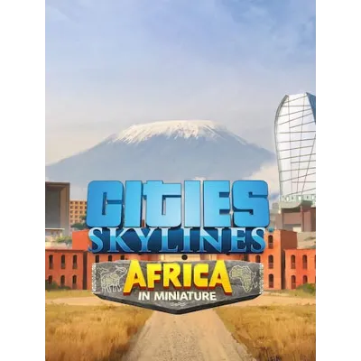 Cities: Skylines — CCP: Africa in Miniature ПК EPIC GAMES EGS PC ЭПИК ГЕЙМС ЕГС - irongamers.ru