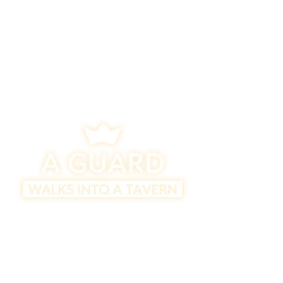 A guard walks into a tavern | Steam РУ+UA+KZ+СНГ - irongamers.ru