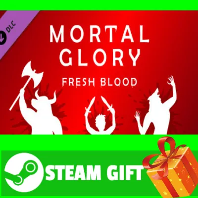 ⭐ ВСЕ СТРАНЫ+РОССИЯ⭐ Mortal Glory - Fresh Blood DLC