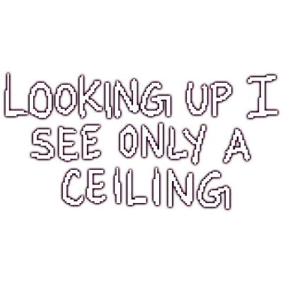 Looking Up I See Only A Ceiling | Steam РУ+UA+KZ+СНГ - irongamers.ru