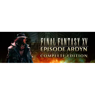 FINAL FANTASY XV EPISODE ARDYN COMPLETE EDITION РФ - irongamers.ru