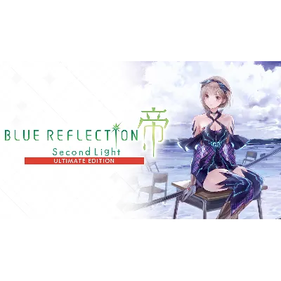 BLUE REFLECTION: Second Light Ultimate МИР АВТО - irongamers.ru