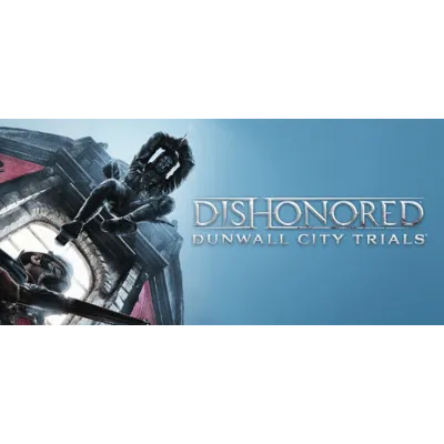 Dishonored Complete Collection (10 в 1) Steam Ключ - irongamers.ru
