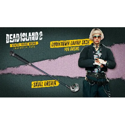 Dead Island 2 Character Pack: Venice Vogue Bruno Steam - irongamers.ru
