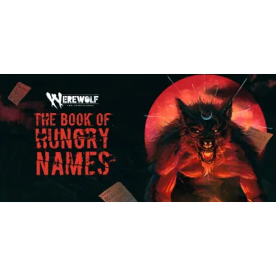 Werewolf: The Apocalypse — The Book of Hungry Names АВТОДОСТАВКА STEAM GLOBAL МГНО - irongamers.ru