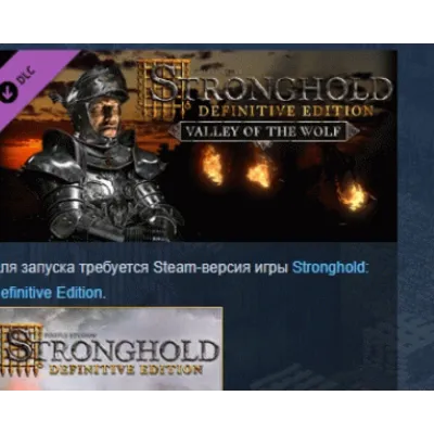 Stronghold Definitive Edition - Valley of the Wolf Camp DLC AUTODELIVERY STEAM РОССИЯ - irongamers.ru