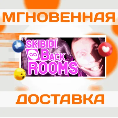 SKIBIDI BACKROOMS Steam\Весь Мир\Ключ - irongamers.ru