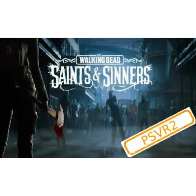 (PSVR2) The Walking Dead: Saints & Sin PS5/RU Аренда - irongamers.ru