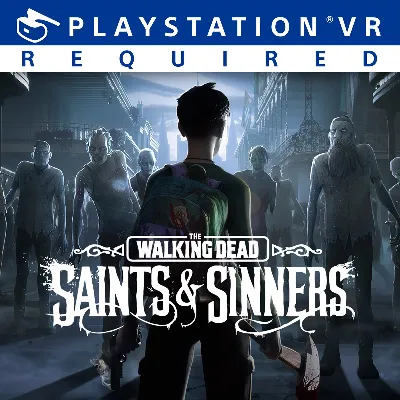 The Walking Dead: Saints & Sinners - стандартное издание PS4 ПСН PLAYSTATION - irongamers.ru
