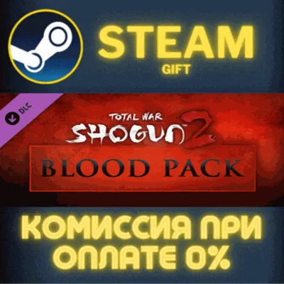 Total War: Shogun 2 - Blood Pack DLC СТИМ ПК ГИФТ STEAM - irongamers.ru