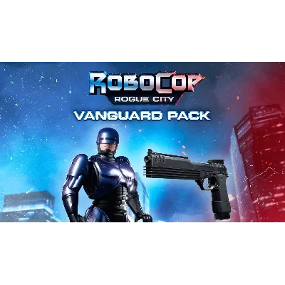 DLC RoboCop: Rogue City - Vanguard Pack КЛЮЧ STEAM - irongamers.ru