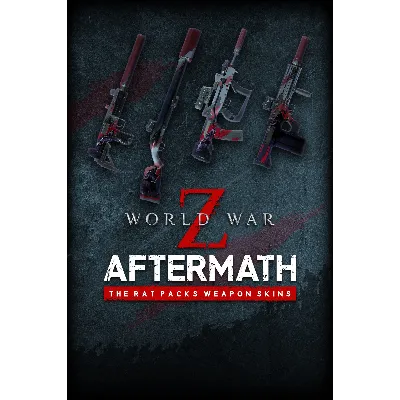 World War Z Aftermath The Rat Packs Weapon Skins Bundl - irongamers.ru