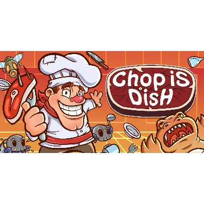 Chop is Dish - irongamers.ru