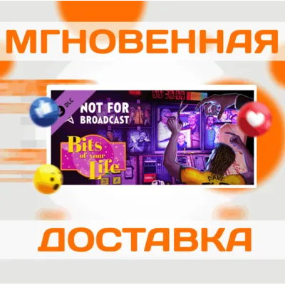 NOT FOR BROADCAST: BITS OF YOUR LIFE \ STEAM \ КЛЮЧ - irongamers.ru