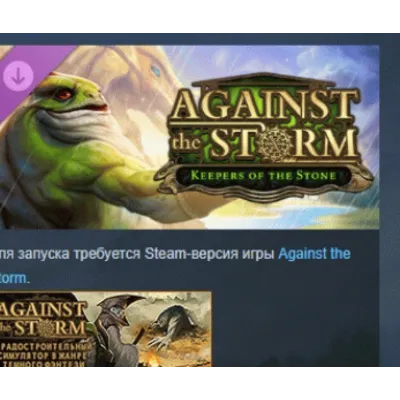 Against the Storm Keepers of the Stone DLC АВТОДОСТАВКА STEAM РОССИЯ - irongamers.ru