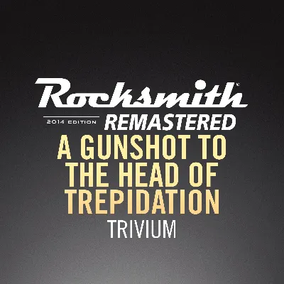 Rocksmith 2014 A Gunshot to the Head of Trepidation Tr - irongamers.ru