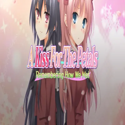 A Kiss For The Petals - Remembering How We Met GOG - irongamers.ru